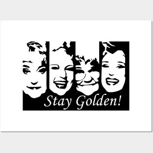 Stay Golden Posters and Art